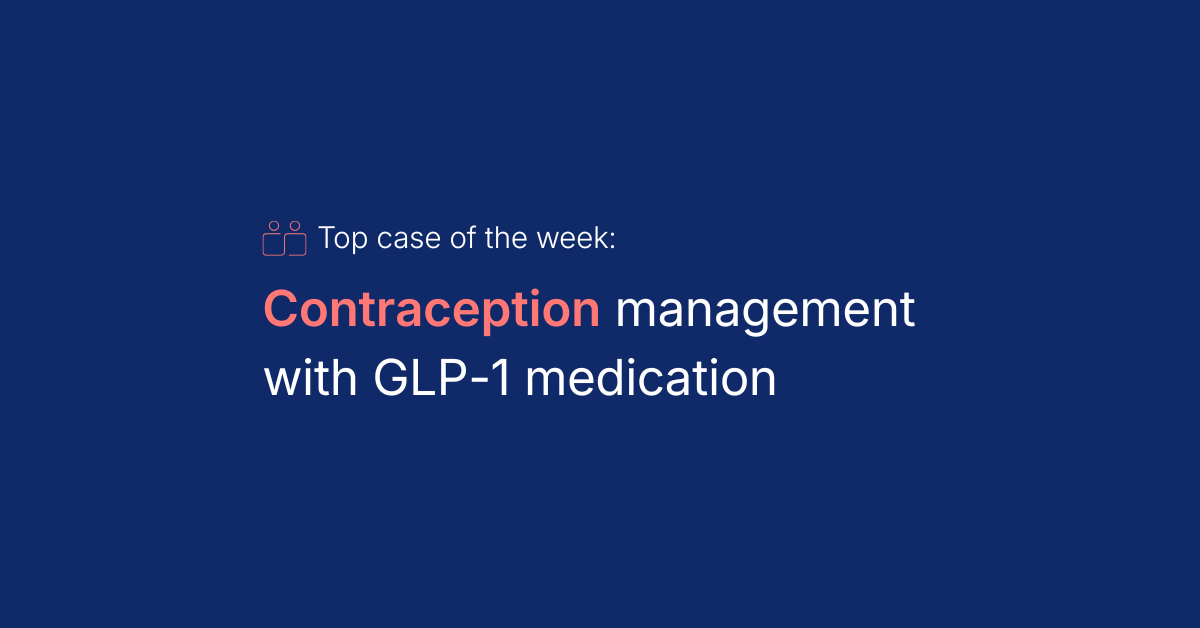 Navigating contraceptive counseling for patients on GLP-1s